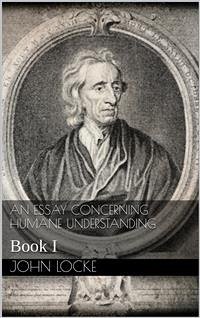 An Essay Concerning Humane Understanding (eBook, ePUB) - Locke, John