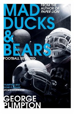 Mad Ducks and Bears - Plimpton, George