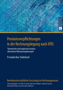 Pensionsverpflichtungen in der Rechnungslegung nach IFRS - Hablizel, Friederike