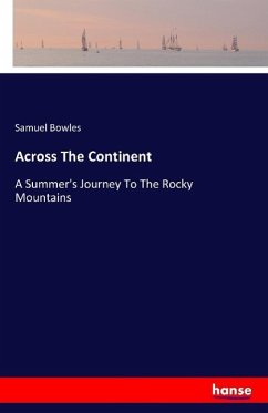 Across The Continent - Bowles, Samuel