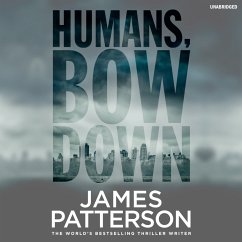 Humans, Bow Down - Patterson, James