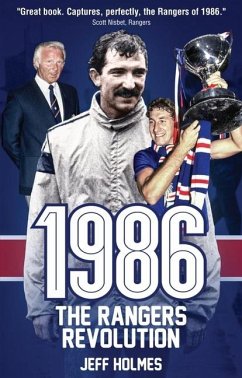 1986: The Rangers Revolution - Holmes, Jeff