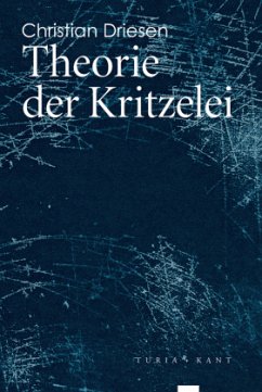 Theorie der Kritzelei - Driesen, Christian