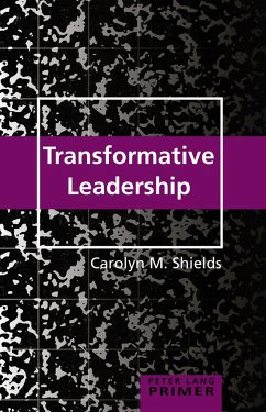 Transformative Leadership Primer - Shields, Carolyn M.