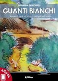 Guanti bianchi (eBook, ePUB) Guanti bianchi (eBook, ePUB)
