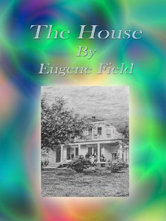 The House (eBook, ePUB) - Field, Eugene