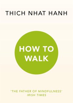 How To Walk - Thich Nhat Hanh
