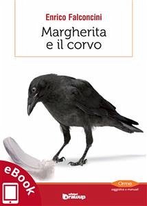 Margherita e il corvo (eBook, ePUB) - Falconcini, Enrico