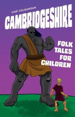 Cambridgeshire Folk Tales for Children - Colquhoun, Chip