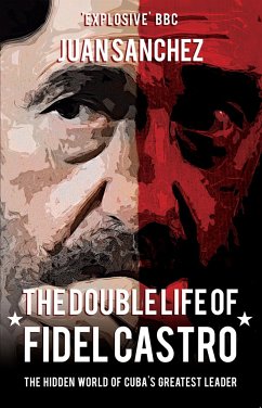 The Double Life of Fidel Castro - Sanchez, Juan