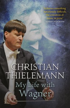 My Life with Wagner - Thielemann, Christian