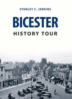 Bicester History Tour - Jenkins, Stanley C.