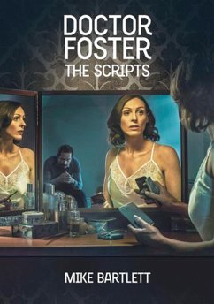 Doctor Foster: The Scripts - Bartlett, Mike