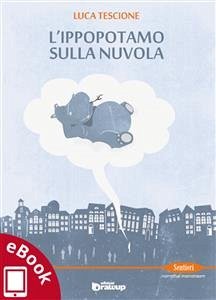 L'ippopotamo sulla nuvola (eBook, ePUB) - Tescione, Luca