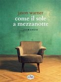 Come il sole a mezzanotte (eBook, ePUB)