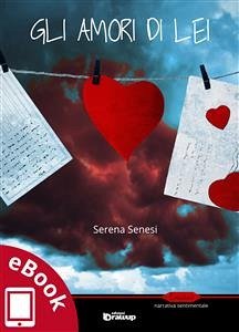 Gli amori di lei (eBook, ePUB) - Senesi, Serena