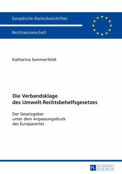 Die Verbandsklage des Umwelt-Rechtsbehelfsgesetzes - Sommerfeldt, Katharina