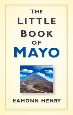 The Little Book of Mayo - Henry, Eamonn