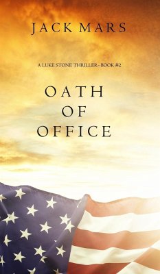 Oath of Office (a Luke Stone Thriller-Book #2) - Mars, Jack