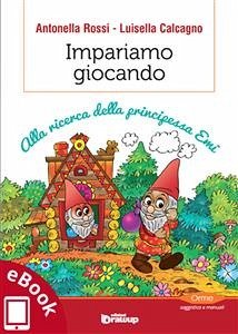 Impariamo giocando (eBook, ePUB) - Calcagno, Luisella; Rossi, Antonella