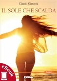 Il sole che scalda (eBook, ePUB)