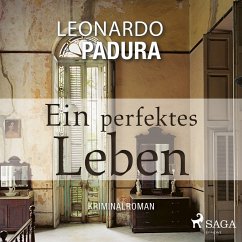 Ein perfektes Leben - Kriminalroman (MP3-Download) - Padura, Leonardo