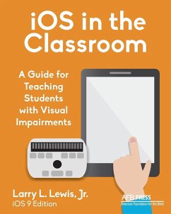 iOS in the Classroom - Lewis Jr., Larry L.