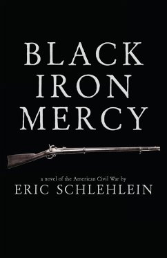 Black Iron Mercy - Schlehlein, Eric
