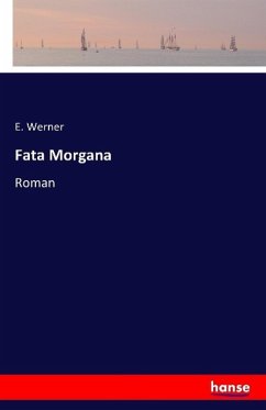 Fata Morgana - Werner, E.