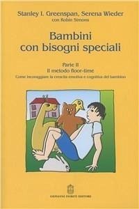 Il metodo floor-time - Greenspan, Stanley I.; Wieder, Serena; Simons, Robin