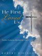 He First Loved Us - Bild 1