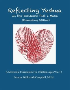 Reflecting Yeshua In The Decisions That I make - Walker-McCampbell, Frances W