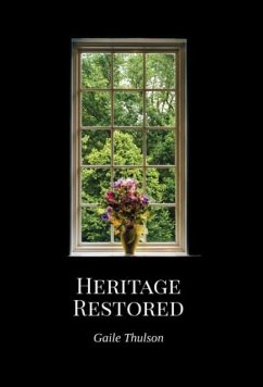 Heritage Restored - Thulson, Gaile