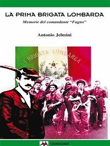 La I Brigata Lombarda (eBook, ePUB) - Jelmini, Antonio