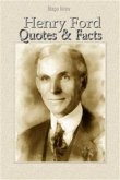 Henry Ford: Quotes & Facts (eBook, ePUB)