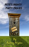 Pete's Mighty Purty Privies (A Just for Sh*#$ and Giggles Short Story Book 1, #1) (eBook, ePUB)