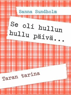 Cover Se oli hullun hullu päivä... (eBook, ePUB)