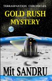 Gold Rush Mystery (Terraspantion Chronicles, #1) (eBook, ePUB)