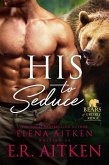 His to Seduce (A BBW Paranormal Shifter Romance) (eBook, ePUB)