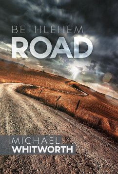 Bethlehem Road: A Guide to Ruth (Guides to God's Word, #8) (eBook, ePUB) - Whitworth, Michael