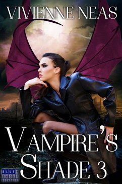 Vampire's Shade 3 (Vampire's Shade Collection, #3) (eBook, ePUB) - Neas, Vivienne