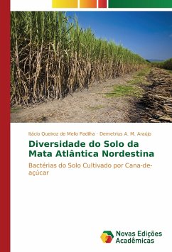 Diversidade do Solo da Mata Atlântica Nordestina - Queiroz de Mello Padilha, Itácio;A. M. Araújo, Demetrius