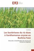 Les bactérioses du riz dues à Xanthomonas oryzae au Burkina Faso