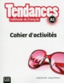 Tendances - Niveau A1 - Cahier d'activites Tendances - Niveau A1 - Cahier d'activites