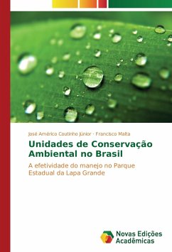 Unidades de Conservação Ambiental no Brasil - Coutinho Júnior, José Américo;Malta, Francisco
