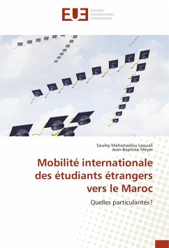 Mobilité internationale des étudiants étrangers vers le Maroc - Laouali, Souley Mahamadou;Meyer, Jean-Baptiste