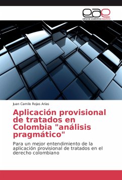 Aplicación provisional de tratados en Colombia "análisis pragmático"