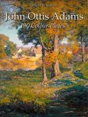 John Ottis Adams: 190 Colour Plates (eBook, ePUB)