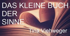 Das kleine Buch der Sinne (eBook, ePUB) - Viehweger, Tina