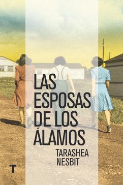 Las esposas de Los Álamos (eBook, ePUB) - Nesbit, Tarashea